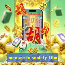 menace to society film